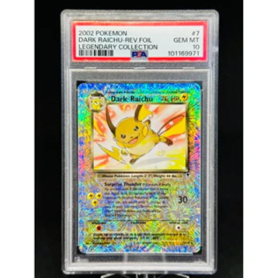 PSA 10 Dark Raichu Reverse Holo 7/110 Legendary Collection 2002 "Low population 42pcs Worldwide"